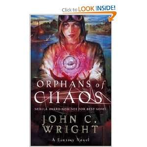  Orphans of Chaos (9780765349958) John C. Wright Books