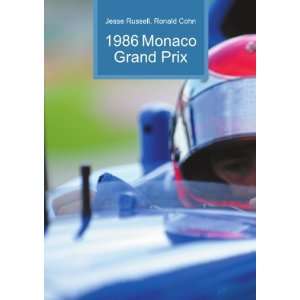  1986 Monaco Grand Prix Ronald Cohn Jesse Russell Books