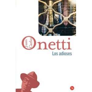   de Lectura)) (Spanish Edition) [Paperback] Juan Carlos Onetti Books