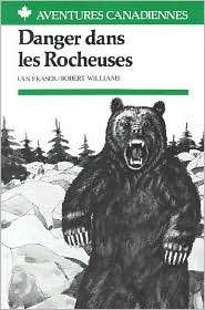 Aventures Canadiennes Danger dans les Rocheuses, (0844212156), McGraw 