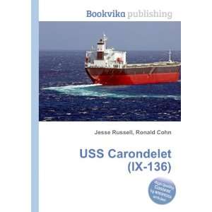  USS Carondelet (IX 136) Ronald Cohn Jesse Russell Books