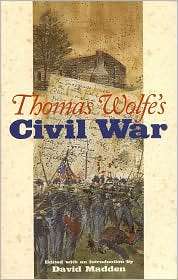 Thomas Wolfes Civil War, (0817350942), Thomas Wolfe, Textbooks 