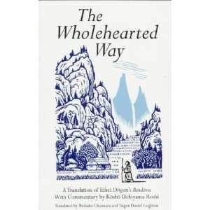  The Wholehearted Way **ISBN 9780804831055** Kosho 