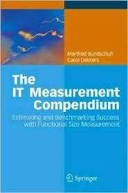 The IT Measurement Compendium Estimating and Benchmarking Success 