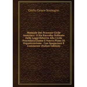   Spegazioni E Commente (Italian Edition) Giulio Cesare Sonzogno Books