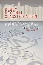 Dewey Decimal Classification, (1591582105), Mona L. Scott, Textbooks 