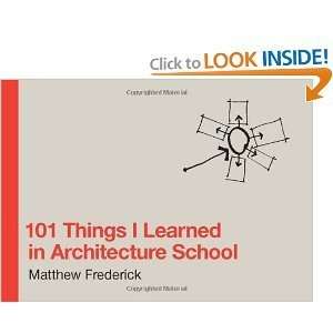  101 Things I Learned in Architecture School 3rd (Third 