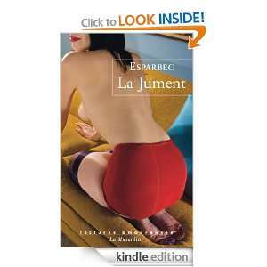 La Jument (LECTURES AMOUREUSES) (French Edition) Esparbec  