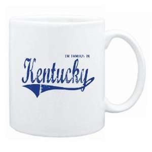  New  I Am Famous In Kentucky  Mug State