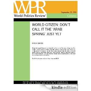 Dont Call It the Arab Spring Just Yet (World Citizen, by Frida 