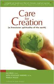 Care for Creation A Franciscan Spirituality of the Earth, (0867168382 