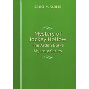   Blake Mystery Series. Mystery of Jockey Hollow Cleo F. Garis Books
