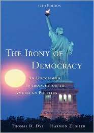   of Democracy, (0155061216), Thomas R. Dye, Textbooks   