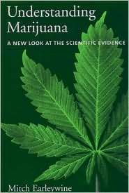 Understanding Marijuana A New Look at the Scientific Evidence 