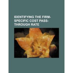  Identifying the firm specific cost pass through rate 