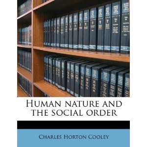   nature and the social order [Paperback] Charles Horton Cooley Books