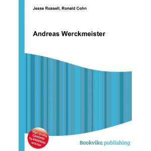  Andreas Werckmeister Ronald Cohn Jesse Russell Books