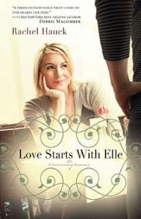   Love Starts With Elle by Rachel Hauck, Nelson, Thomas 