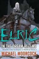  & NOBLE  Elric In the Dream Realms (Chronicles of the Last Emperor 