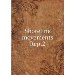 Shoreline movements. Rep.2 Craig H,Battley, Jeter P 