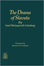 Drama Of Slavuta, (0819182974), Saul M. Ginsburg, Textbooks   Barnes 