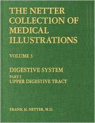 The Netter Collection of Medical Illustrations   Digestive System 3 
