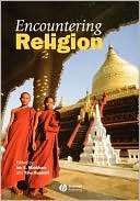 Encountering Religion An Introduction to the Religions of the World
