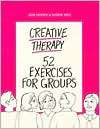 Creative Therapy Fifty Two Exercises for Groups, (0943158508), Jane 