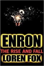 Enron The Rise and Fall, (0471237604), Loren Fox, Textbooks   Barnes 