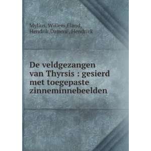   zinneminnebeelden Willem,Eland, Hendrik,Damme, Hendrick Mylius Books