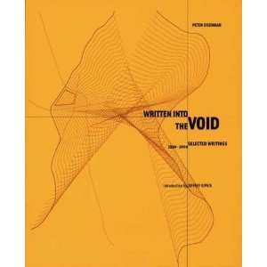  Written into the Void Selected Writings, 1990 2004 