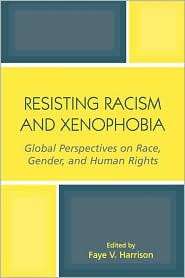 Resisting Racism And Xenophobia, (0759104824), Faye V. Harrison 