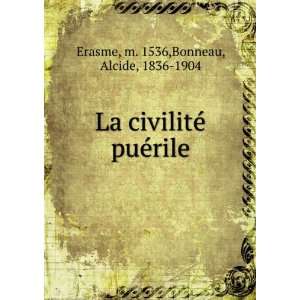   © puÃ©rile m. 1536,Bonneau, Alcide, 1836 1904 Erasme Books