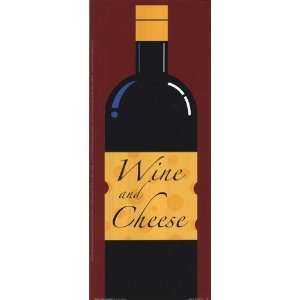   Wine and Cheese Finest LAMINATED Print Chris Reed 4x10