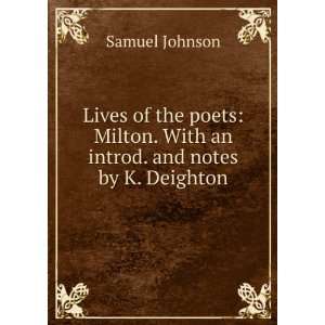   . With an introd. and notes by K. Deighton Samuel Johnson Books