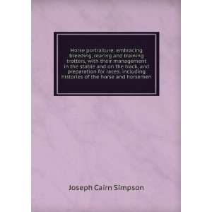   of the horse and horsemen Joseph Cairn Simpson  Books