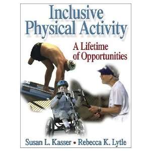  Inclusive Physical Activity A Lifetime of Opportunities 