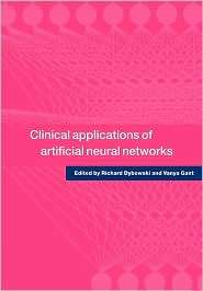 Clinical Applications of Artificial Neural Networks, (0521001331 