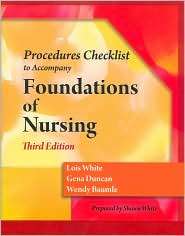 Procedures Checklist to Accompany Foundations of Nursing, (1428317783 