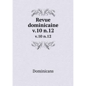  Revue dominicaine. v.10 n.12 Dominicans Books