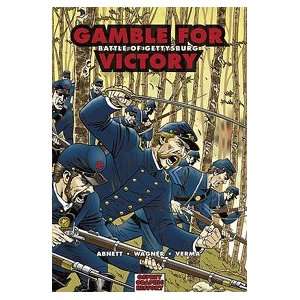  Graphic History Gamble for Victory, Battle of Gettysburg 