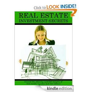 Real Estate Investment Secrets,Discover the Jealously Guarded Insights 
