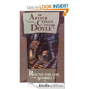   Round the Fire Stories Arthur Conan Doyle  Kindle Store