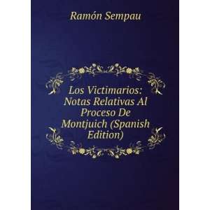   Al Proceso De Montjuich (Spanish Edition) RamÃ³n Sempau Books