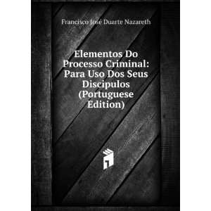   (Portuguese Edition) Francisco JosÃ© Duarte Nazareth Books