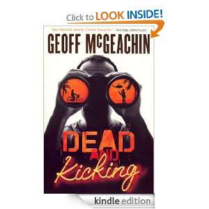 Dead and Kicking Geoffrey McGeachin  Kindle Store