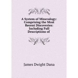    Including Full Descriptions of . James Dwight Dana Books
