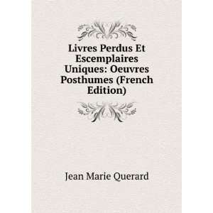   Posthumes (French Edition) Jean Marie Querard  Books