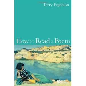  How to Read a Poem [Paperback] Terry Eagleton Books