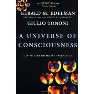   How Matter Becomes Imagination [Paperback] Gerald Edelman Books